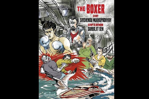 English graphic adaptation of Sirshendu Mukhopadhyay's 'The Boxer' to be launched in Kolkata's Starmark today English graphic adaptation of Sirshendu Mukhopadhyay's 'The Boxer' to be launched in Kolkata's Starmark today