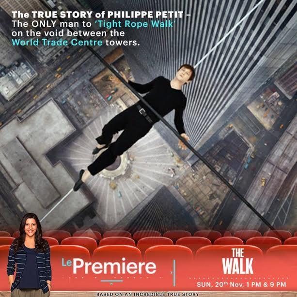 The Walk to premiere on Sony Le PLEX HD The Walk to premiere on Sony Le PLEX HD