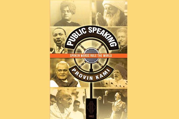 Spoken words rule the world says author Provin Kami in his book on public speaking Spoken words rule the world says author Provin Kami in his book on public speaking
