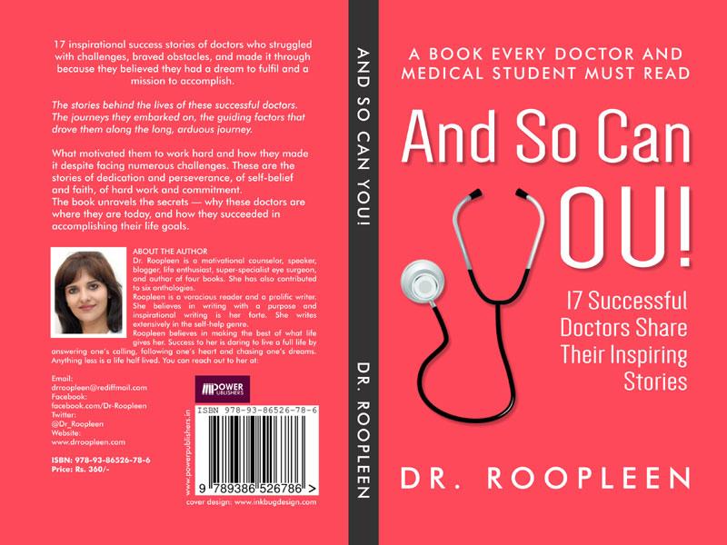 Book review: And So Can You by Dr Roopleen, stories of 17 successful doctors Book review: And So Can You by Dr Roopleen, stories of 17 successful doctors