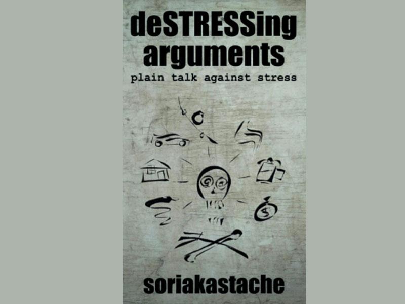 Book review: Leaf through 'deSTRESSing arguments' to know how to tackle stressful situations Book review: Leaf through 'deSTRESSing arguments' to know how to tackle stressful situations