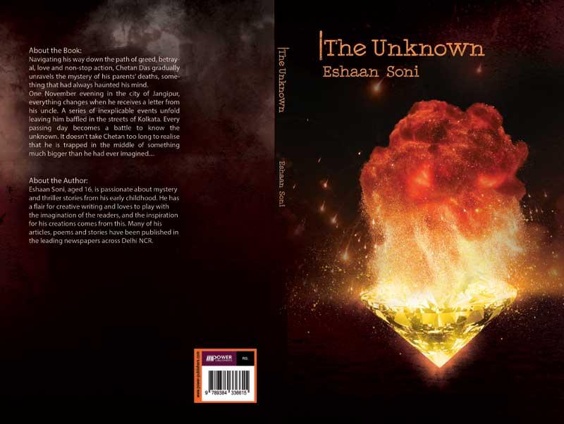Author interview: Eshaan Soni talks about his book 'The Unknown' Author interview: Eshaan Soni talks about his book 'The Unknown'