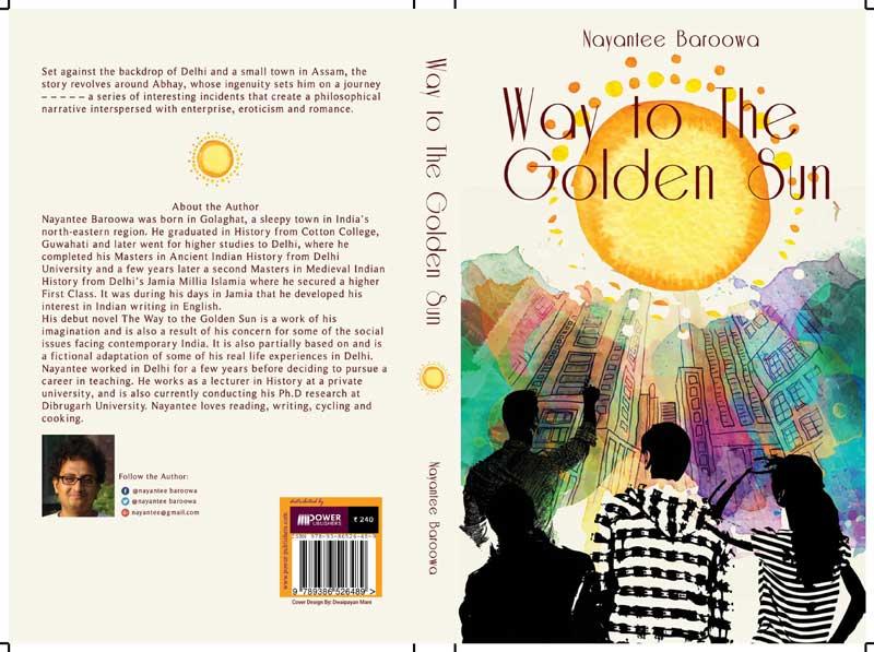 Author interview: Nayantee Baroowa believes his first novel will evince the interest of today's youth Author interview: Nayantee Baroowa believes his first novel will evince the interest of today's youth