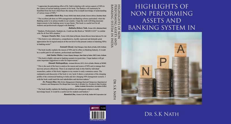 Highlights of Non Performing Assets and Banking System in India Highlights of Non Performing Assets and Banking System in India