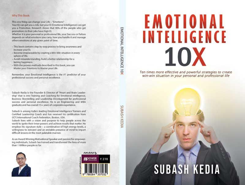 Author interview: Subash Kedia says 'Emotional Intelligence 10X' is about creating a win-win situation Author interview: Subash Kedia says 'Emotional Intelligence 10X' is about creating a win-win situation