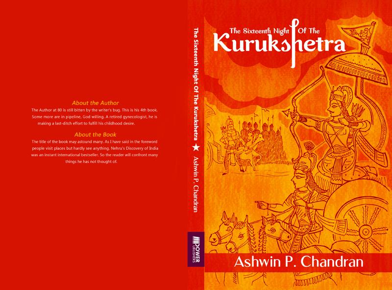 Author Interview: Ashwin P Chandran on his new book 'The Sixteenth Night Of The Kurukshetra' Author Interview: Ashwin P Chandran on his new book 'The Sixteenth Night Of The Kurukshetra'